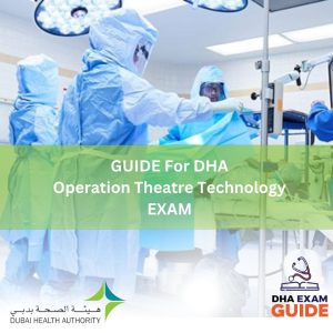 GUIDES for DHA Exam Operation Theatre Technology