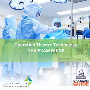 Operation Theatre Technology DHA Exam GUIDE