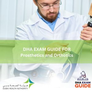 DHA Exam GUIDES for Prosthetics and Orthotics