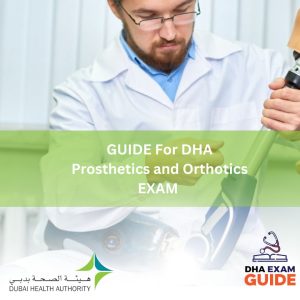 GUIDES for DHA Exam Prosthetics and Orthotics
