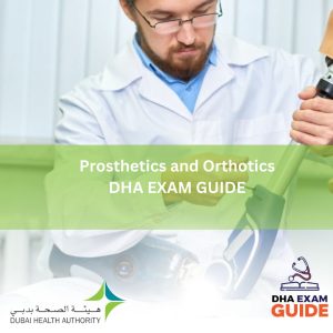 Prosthetics and Orthotics DHA Exam GUIDE