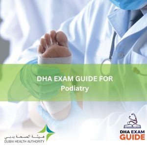 DHA Exam GUIDES for Podiatry