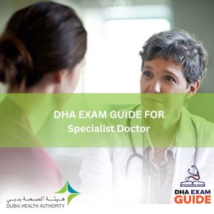 DHA Exam GUIDES for Specialist Doctor