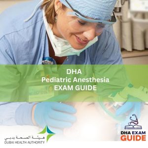 DHA Pediatric Anesthesia Exam Guide
