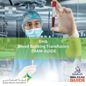 DHA Blood Banking Transfusion Exam Guide