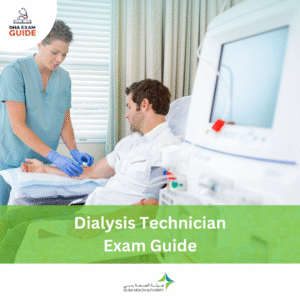DHA Dialysis Technician Exam Guide
