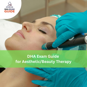 DHA Exam Guide for Aesthetic/Beauty Therapy