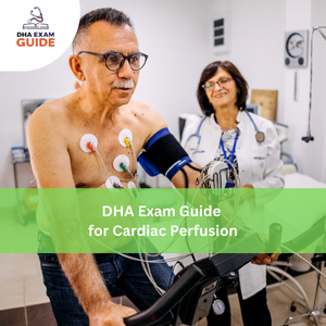 DHA Exam Guide for Cardiac Perfusion