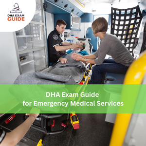 DHA Exam Guide for Emergency Medical Services
