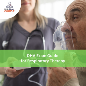 DHA Exam Guide for Respiratory Therapy
