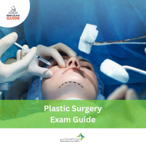DHA Plastic Surgery Exam Guide