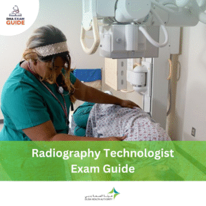 DHA Radiography Technologist Exam Guide